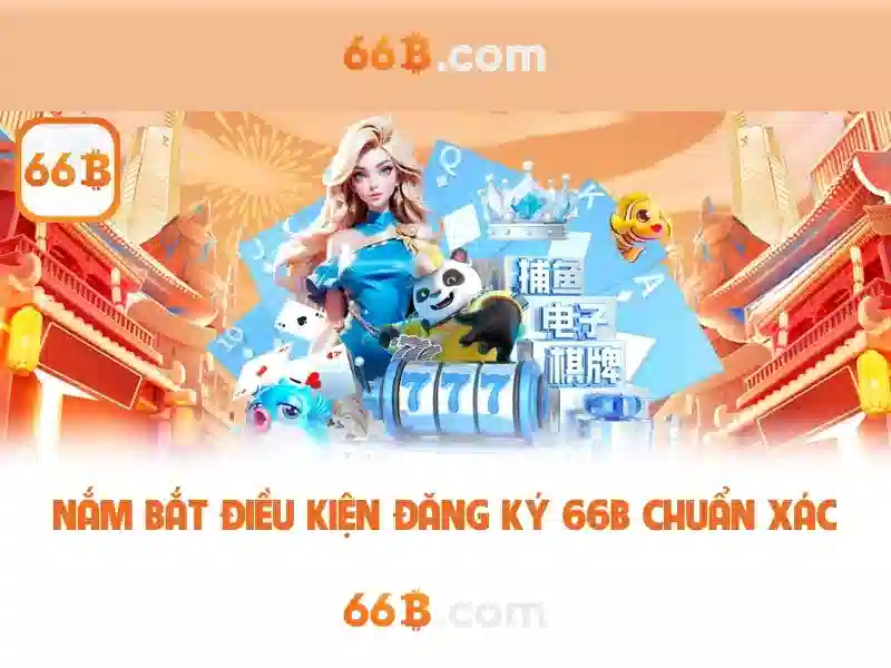 Đặc điểm nổi bật của 66b\n