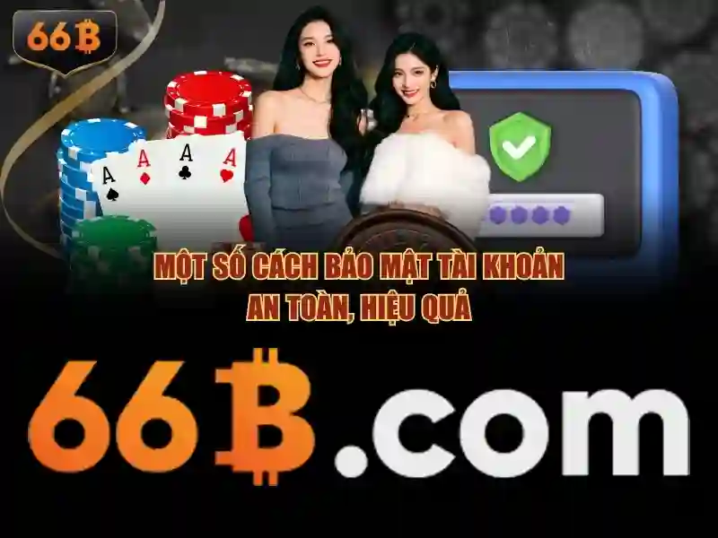 chơi bài 66b – Dẫn đầu xu hướng giải trí và thương hiệu